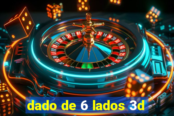 dado de 6 lados 3d